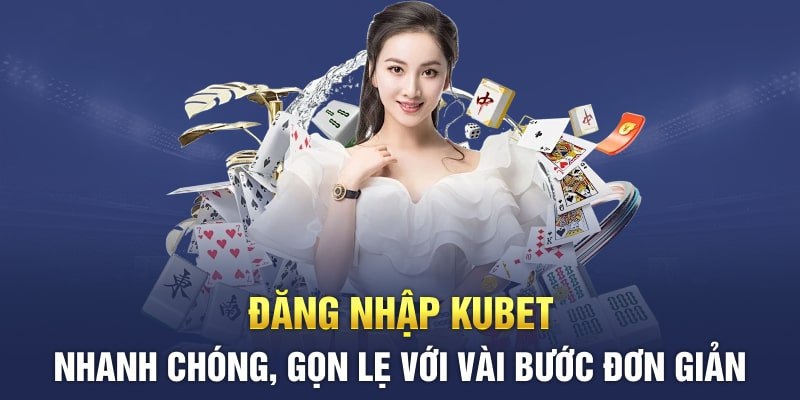 Chi tiết cách đăng nhập Kubet trên app di động