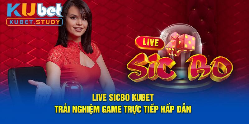 live sicbo kubet