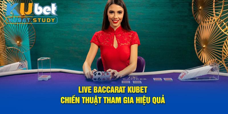 live baccarat kubet